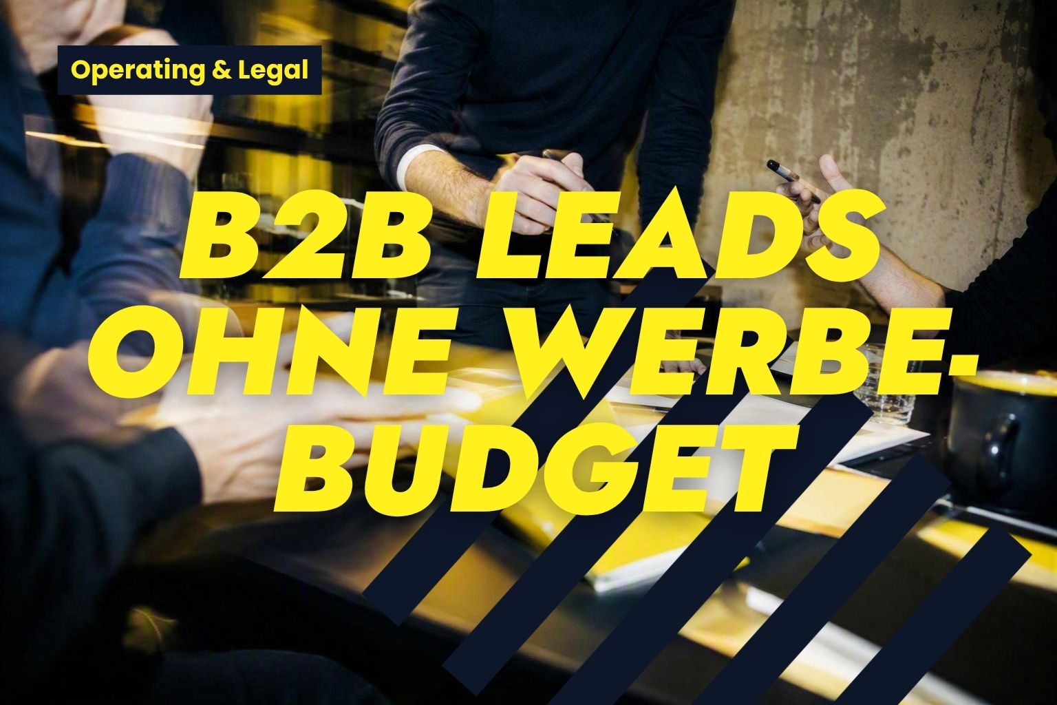 B2B Leads ohne Werbebudget